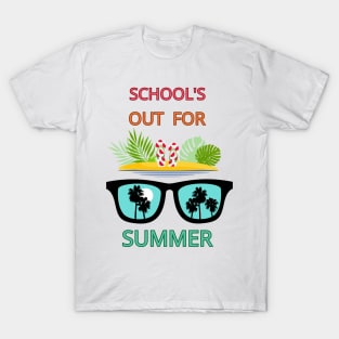 School's out for summer T-Shirt